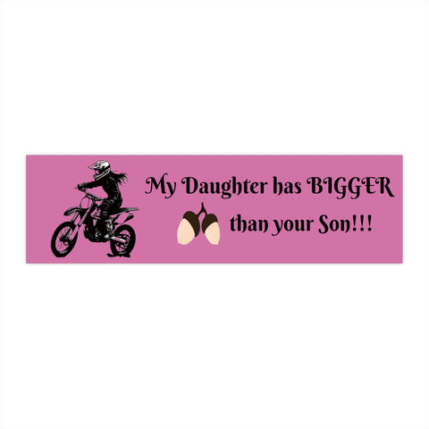 Pink My Daughter - Bumper Stickers