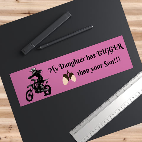 Pink My Daughter - Bumper Stickers